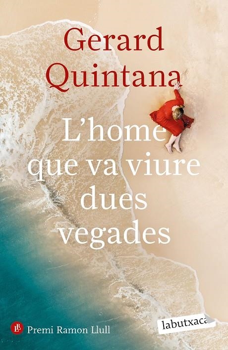 HOME QUE VA VIURE DUES VEGADES | 9788418572906 | QUINTANA, GERARD