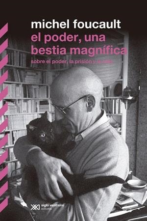 PODER, UNA BESTIA MAGNIFICA | 9789876292375 | FOUCAULT, MICHEL