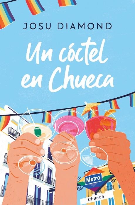 UN CÓCTEL EN CHUECA | 9788466671309 | DIAMOND, JOSU