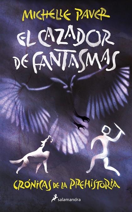 CAZADOR DE FANTASMAS (CRÓNICAS DE LA PREHISTORIA 6) | 9788418797309 | PAVER, MICHELLE