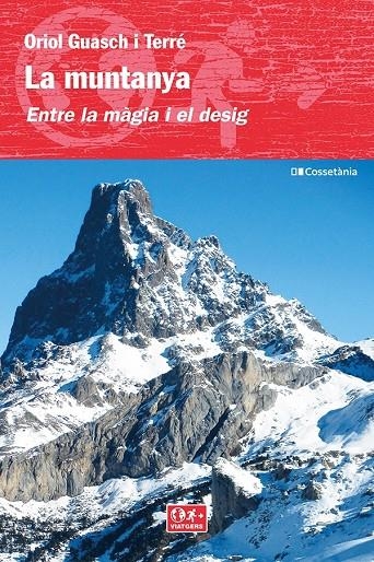 MUNTANYA. ENTRE LA MÀGIA I EL DESIG | 9788413561684 | GUASCH I TERRÉ, ORIOL