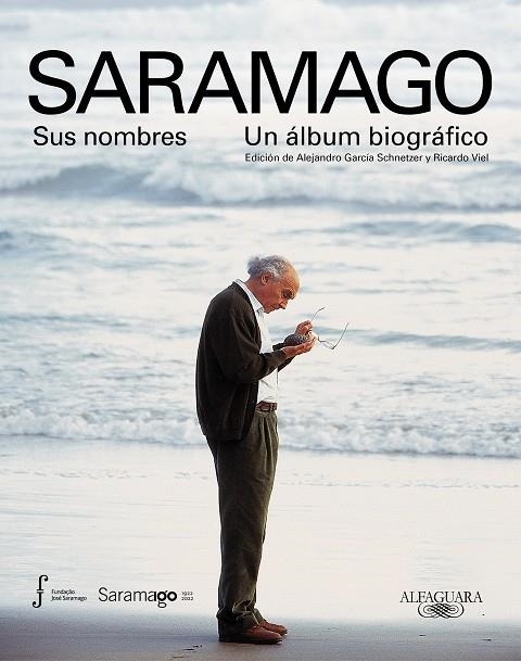 SARAMAGO. SUS NOMBRES. UN ÁLBUM BIOGRÁFICO | 9788420428062 | VARIOS AUTORES,