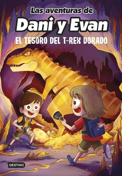 AVENTURAS DE DANI Y EVAN 5. EL TESORO DEL T-REX DORADO | 9788408252559 | LAS AVENTURAS DE DANI Y EVAN