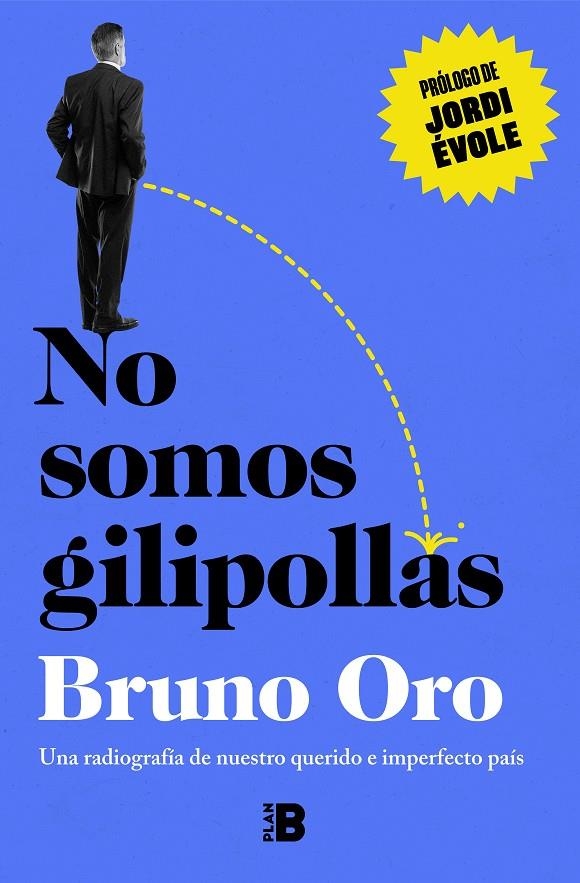 NO SOMOS GILIPOLLAS | 9788418051500 | ORO, BRUNO