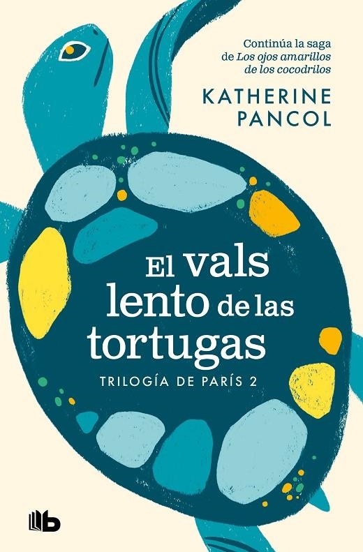 VALS LENTO DE LAS TORTUGAS (TRILOGÍA DE PARÍS 2) | 9788413144641 | PANCOL, KATHERINE