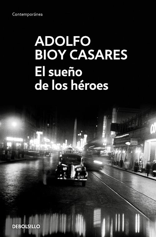 SUEÑO DE LOS HÉROES | 9788466360241 | BIOY CASARES, ADOLFO