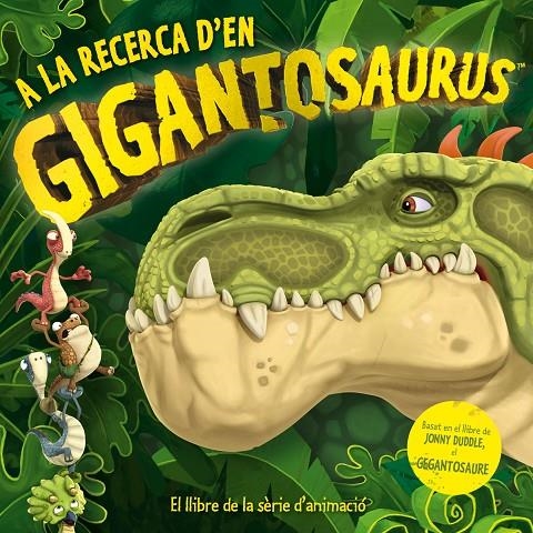 A LA RECERCA D'EN GIGANTOSAURUS | 9788417207625 | GROUP STUDIOS, CYBER