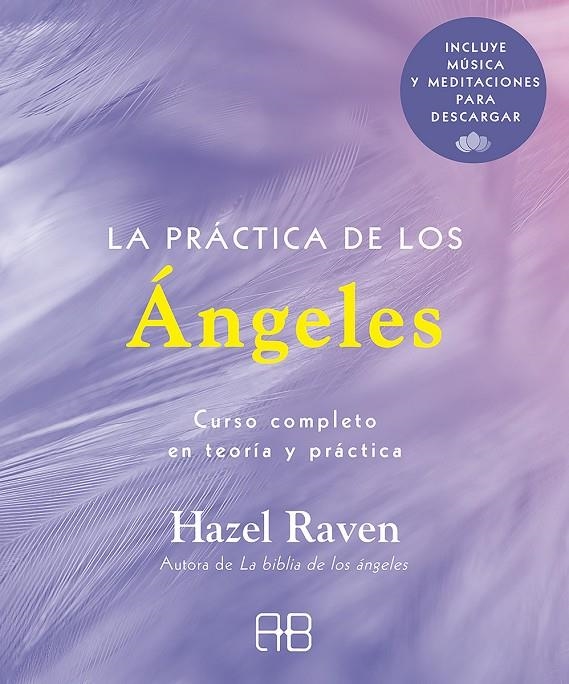 PRÁCTICA DE LOS ÁNGELES | 9788417851446 | RAVEN, HAZEL