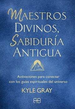 MAESTROS DIVINOS, SABIDURÍA ANTIGUA | 9788417851491 | GRAY, KYLE