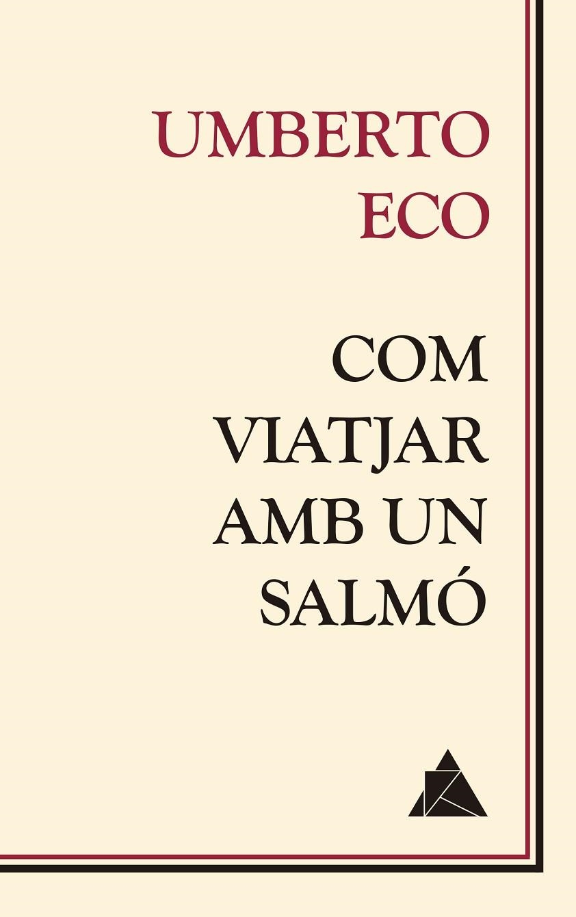 COM VIATJAR AMB UN SALMÓ | 9788416222681 | ECO, UMBERTO