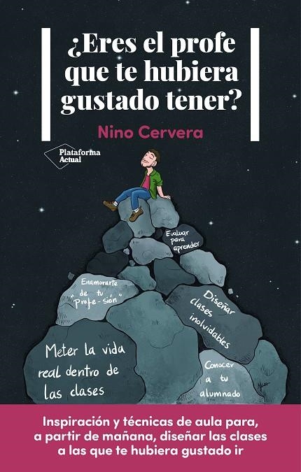ERES EL PROFE QUE TE HUBIERA GUSTADO TENER? | 9788418927607 | CERVERA, NINO