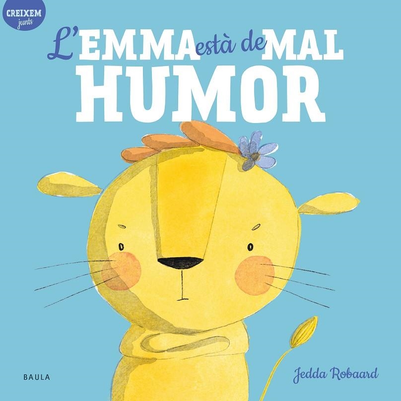 EMMA ESTÀ DE MAL HUMOR | 9788447946815 | ROBAARD, JEDDA