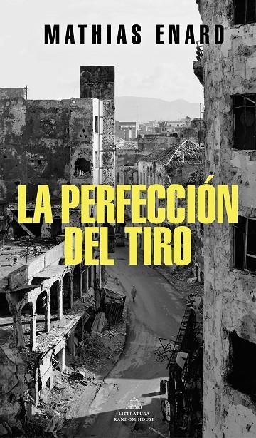 PERFECCIÓN DEL TIRO | 9788439738343 | ENARD, MATHIAS