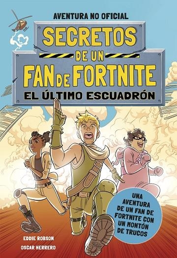 SECRETOS DE UN FAN DE FORTNITE 2: EL ÚLTIMO ESCUADRÓN | 9788408254331 | ROBSON, EDDIE