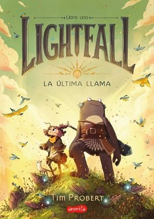 LIGHTFALL 1 LA ÚLTIMA LLAMA | 9788418279997 | PROBERT, TIM