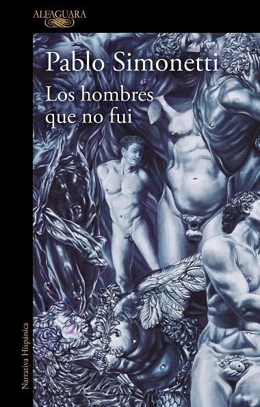 HOMBRES QUE NO FUI | 9788420461106 | SIMONETTI, PABLO