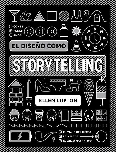 DISEÑO COMO STORYTELLING | 9788425231865 | LUPTON, ELLEN