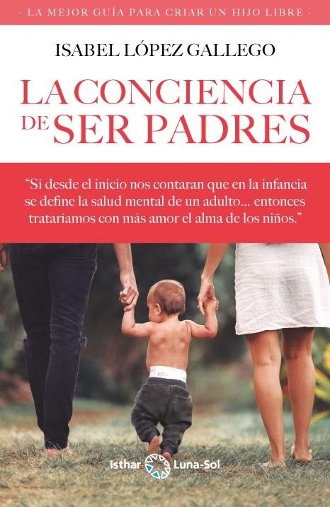 CONCIENCIA DE SER PADRES | 9788412407143 | LÓPEZ GALLEGO, ISABEL