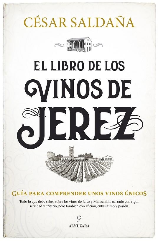 LIBRO DE LOS VINOS DE JEREZ | 9788418648601 | CÉSAR SALDAÑA