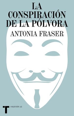 CONSPIRACIÓN DE LA PÓLVORA | 9788418895388 | FRASER, ANTONIA