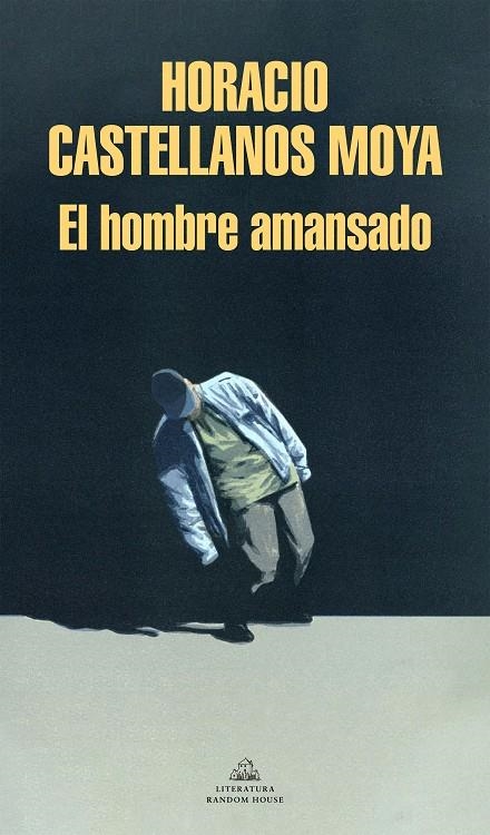 HOMBRE AMANSADO | 9788439738756 | CASTELLANOS MOYA, HORACIO