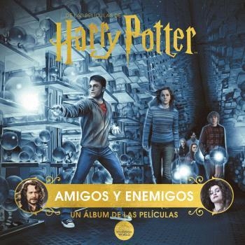 HARRY POTTER: AMIGOS Y ENEMIGOS. UN ÁLBUM DE LAS PELÍCULAS | 9788467949230 | REVENSON , JODY