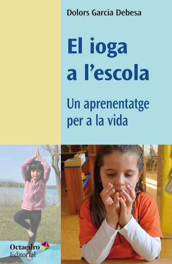 IOGA A L'ESCOLA | 9788418819049 | GARCIA DEBESA, DOLORS