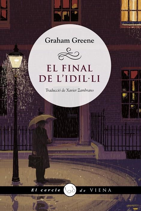 FINAL DE L'IDIL·LI | 9788418908385 | GREENE, GRAHAM