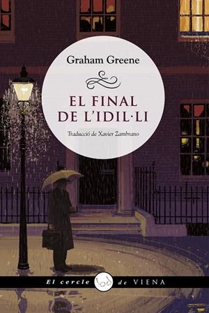 FINAL DE L'IDIL·LI | 9788418908385 | GREENE, GRAHAM