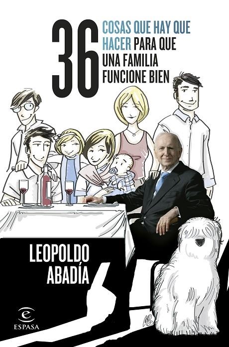 36 COSAS QUE HAY QUE HACER PARA QUE UNA FAMILIA FUNCIONE BIEN | 9788467066074 | ABADÍA, LEOPOLDO