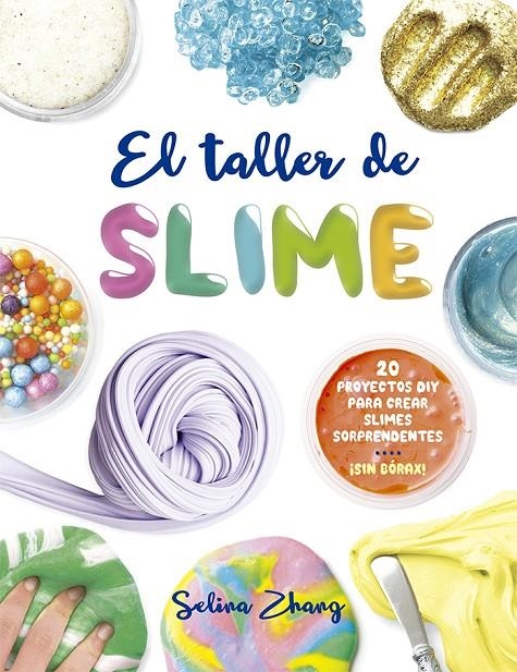 TALLER DE SLIME | 9788491451945 | ZHANG, SELINA