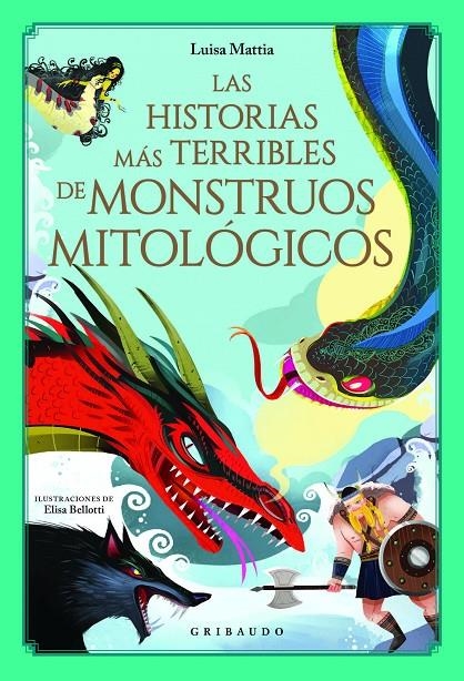 HISTORIAS MÁS TERRIBLES DE MONSTRUOS MITOLÓGICOS | 9788417127572 | MATTIA, LUISA