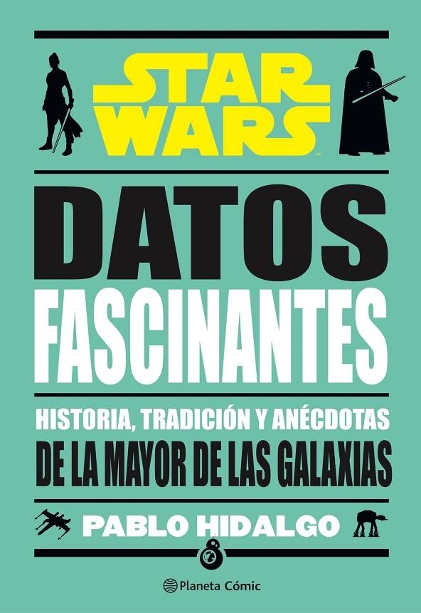 STAR WARS. DATOS FASCINANTES | 9788411121910 | HIDALGO, PABLO