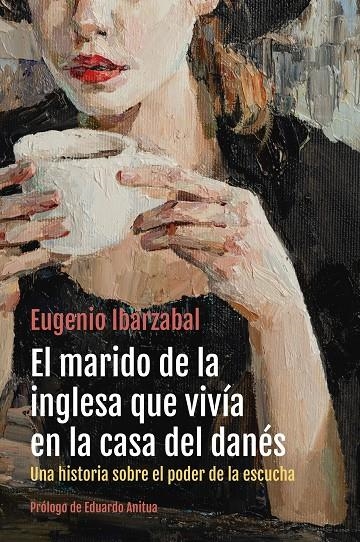 MARIDO DE LA INGLESA QUE VIVÍA EN LA CASA DEL DANÉS | 9788498755312 | IBARZABAL, EUGENIO