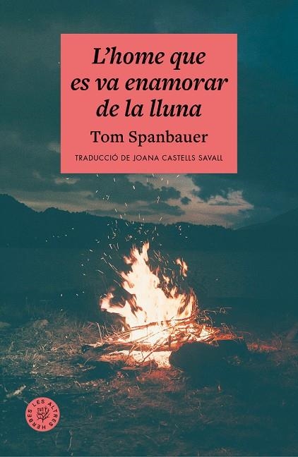 HOME QUE ES VA ENAMORAR DE LA LLUNA | 9788412514476 | SPANBAUER, TOM