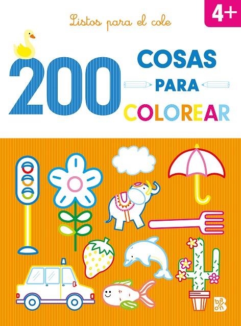 200 COSAS PARA COLOREAR - LISTOS PARA EL COLE | 9789403227825 | BALLON