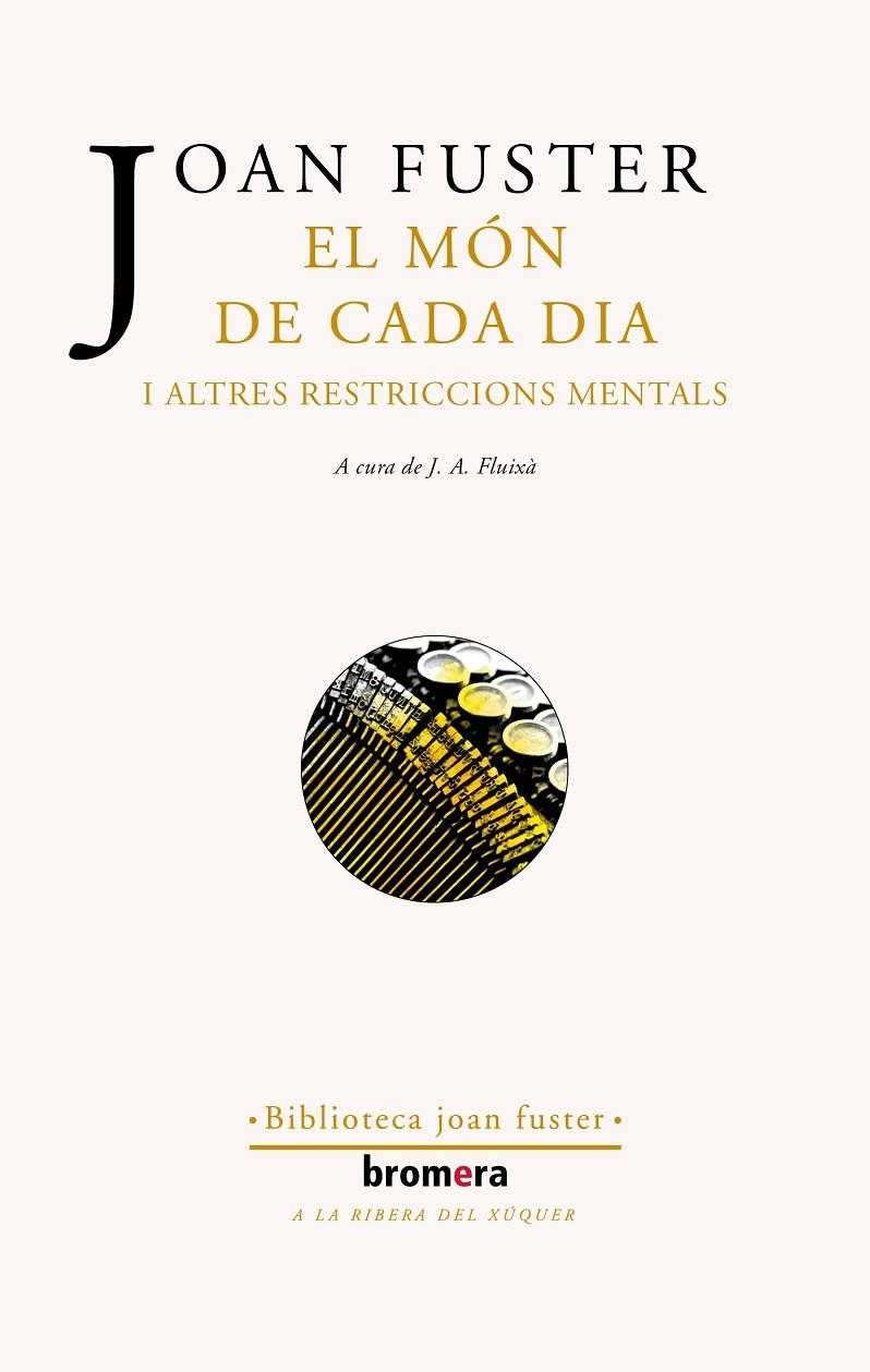 MÓN DE CADA DIA I ALTRES RESTRICCIONS MENTALS | 9788413582825 | FUSTER, JOAN