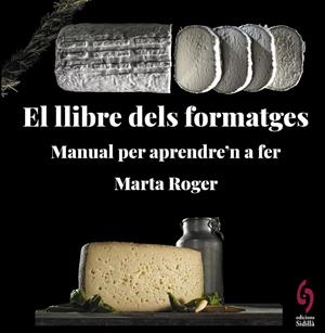 LLIBRE DELS FORMATGES | 9788412430660 | ROGER, MARTA