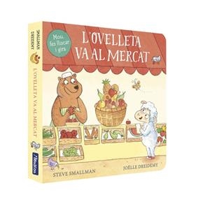 OVELLETA VA AL MERCAT (MANS PETITONES) | 9788448859961 | SMALLMAN, STEVE/DREIDEMY, JOËLLE