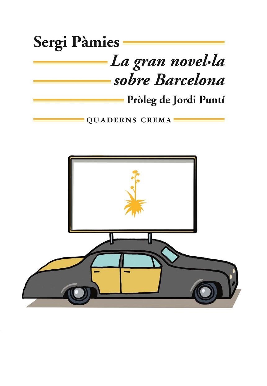 GRAN NOVEL·LA SOBRE BARCELONA | 9788477276654 | PÀMIES BERTRAN, SERGI