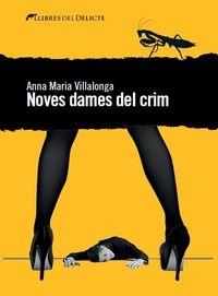 NOVES DAMES DEL CRIM | 9788494374920 | VILLALONGA ANNA MARIA