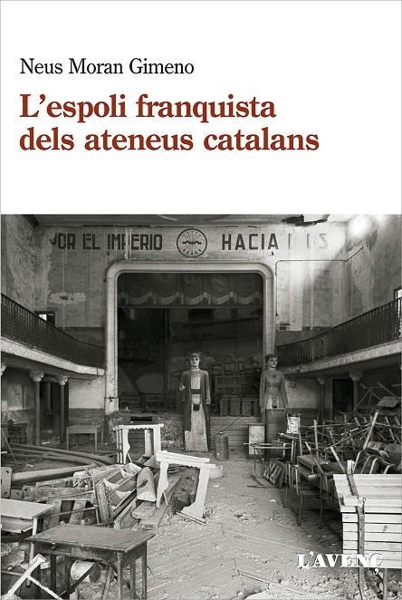 ESPOLI FRANQUISTA DELS ATENEUS CATALANS (1939-1984) | 9788418680120 | MORAN GIMENO, NEUS
