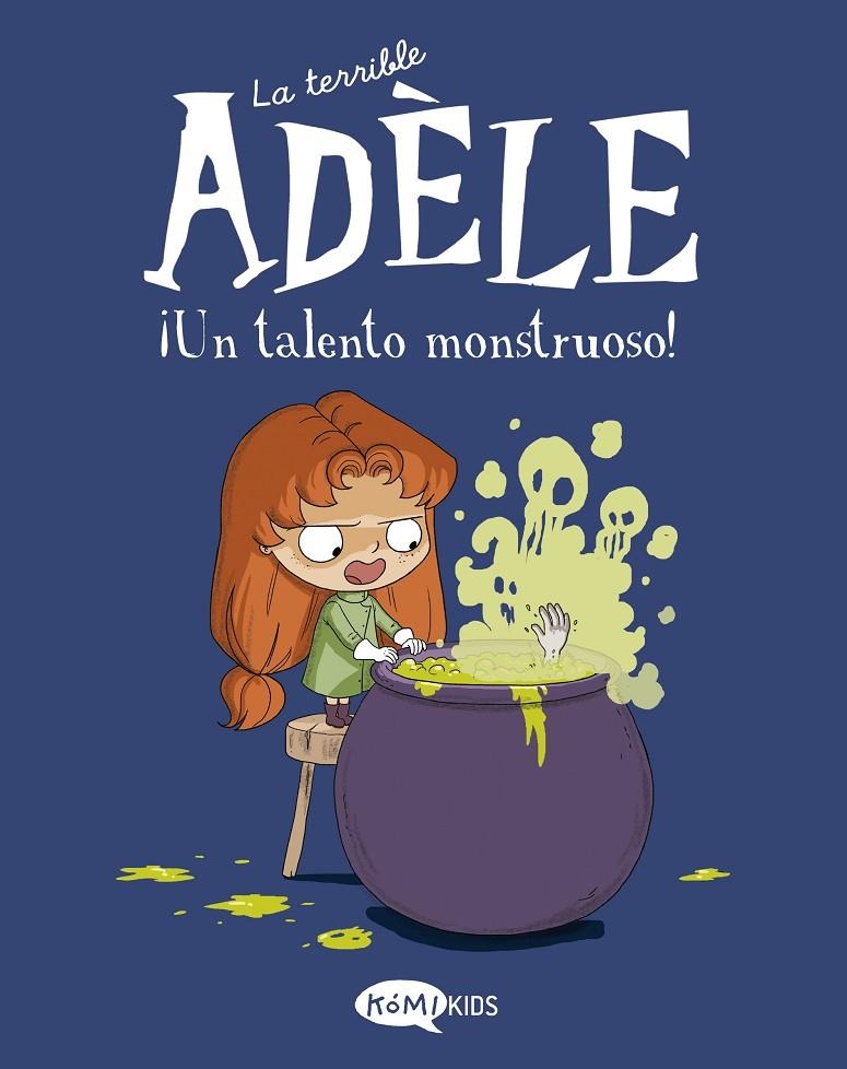 TERRIBLE ADÈLE VOL.6 ¡UN TALENTO MONSTRUOSO! | 9788419183002 | MR TAN