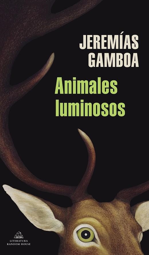 ANIMALES LUMINOSOS | 9788439739692 | GAMBOA, JEREMÍAS