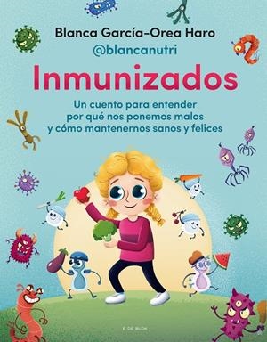 INMUNIZADOS | 9788418688706 | GARCÍA-OREA HARO (@BLANCANUTRI), BLANCA