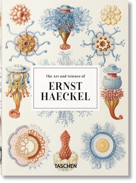 THE ART AND SCIENCE OF ERNST HAECKEL. 40TH ED. | 9783836584289 | WILLMANN, RAINER/VOSS, JULIA