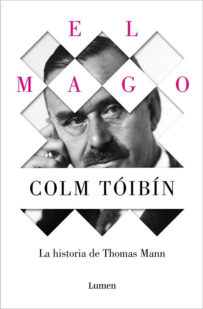 MAGO. LA HISTORIA DE THOMAS MANN,EL | 9788426488916 | TÓIBÍN, COLM