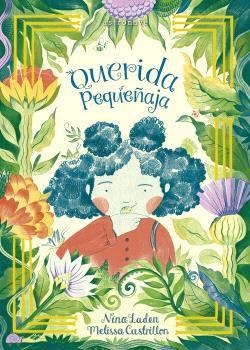 QUERIDA PEQUEÑAJA | 9788467948875 | LADEN, NINA/CASTRILLON, MELISSA