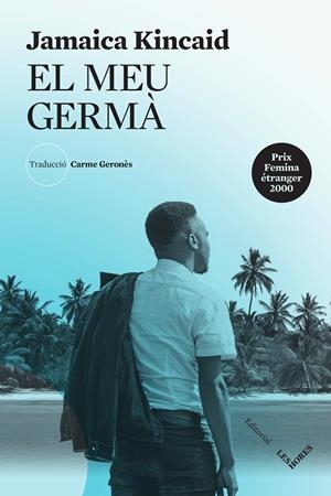 MEU GERMÀ,EL | 9788412398151 | KINCAID, JAMAICA