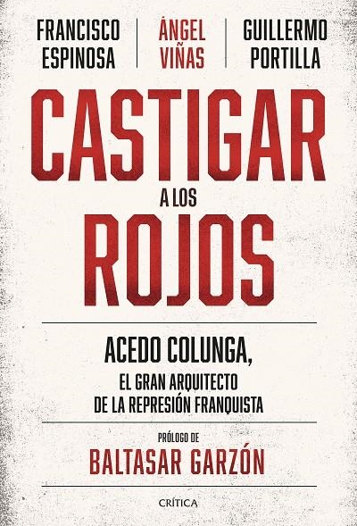 CASTIGAR A LOS ROJOS | 9788491994244 | VIÑAS, ÁNGEL/ESPINOSA, FRANCISCO/PORTILLA, GUILLERMO